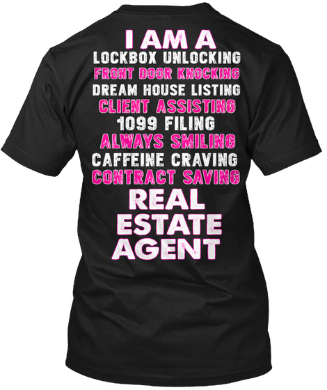 I Am A Lockbox Unlocking Front Door Knocking Dream House Listing Client Assisting 1099 Filing Always Smiling Caffeine... Black áo T-Shirt Back