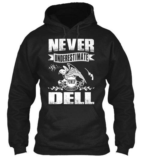 Never Underestimate The Power Of Dell Black Camiseta Front