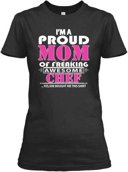 I Am Proud Mom Black T-Shirt Front