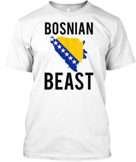 Bosnian Beast White T-Shirt Front