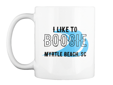 Myrtle Beach Boogie White Kaos Front