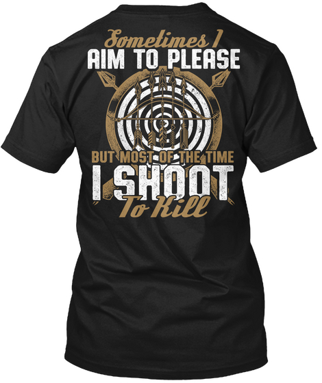 Aim To Please  Black T-Shirt Back