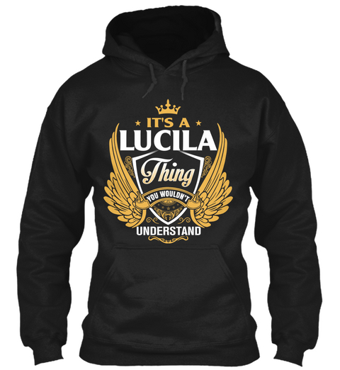 It's A Lucila Thing You Wouldn't Understand Black Camiseta Front
