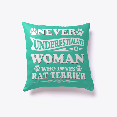 Rat Terrier Pillow, Rat Terrier Dog Lover Mom Lady Women Pillows Aqua Kaos Front