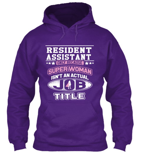 Resident Assistant Only Because Super Woman Isn't An Actual Job Title Purple T-Shirt Front