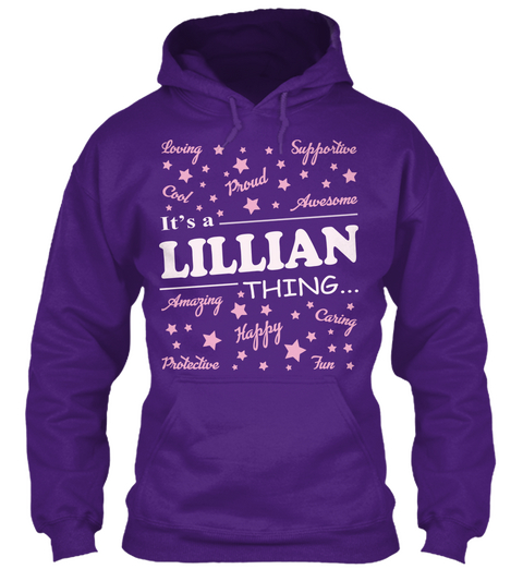 Loving Supportive Cool Proud Awesome It's A Lillian Thing... Amazing Happy Caring Protective Tur Purple T-Shirt Front