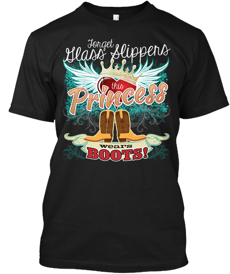 This Princess Wears Boots Black T-Shirt Front