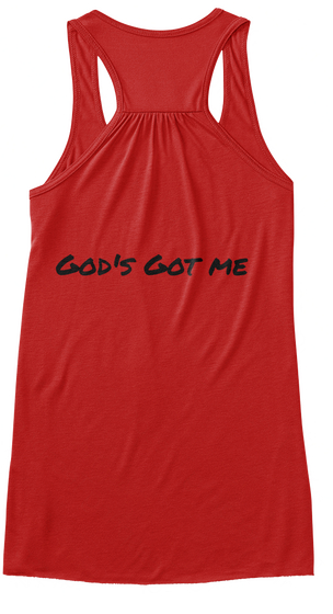 God's Got Me Red T-Shirt Back