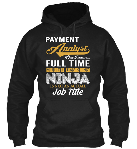 Payment Analyst   Ninja Black Maglietta Front