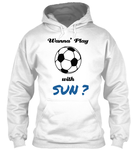 Wanna' Play With Sun ? White Kaos Front