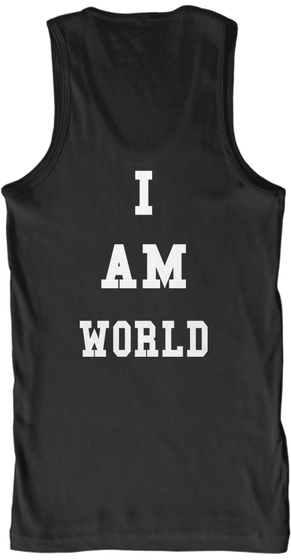   I  Am World Black T-Shirt Back