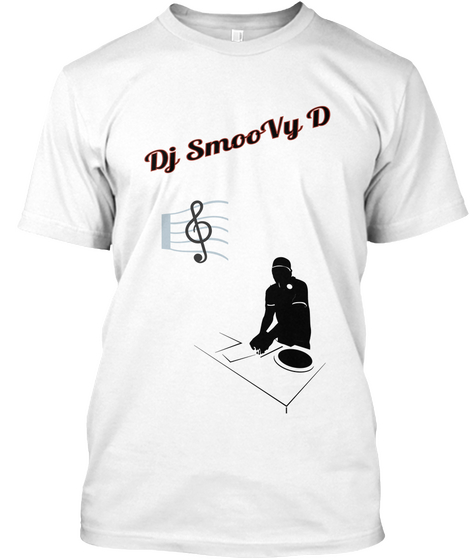 Dj Smoovy D White T-Shirt Front