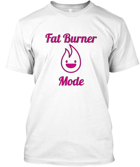 Fat Burner


Mode White T-Shirt Front