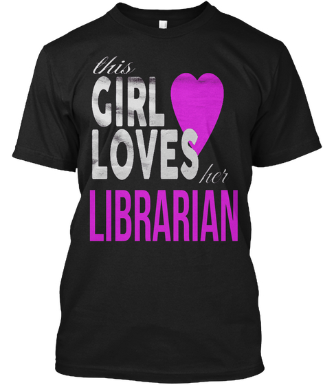 This Girl Loves Her Librarian Black Camiseta Front