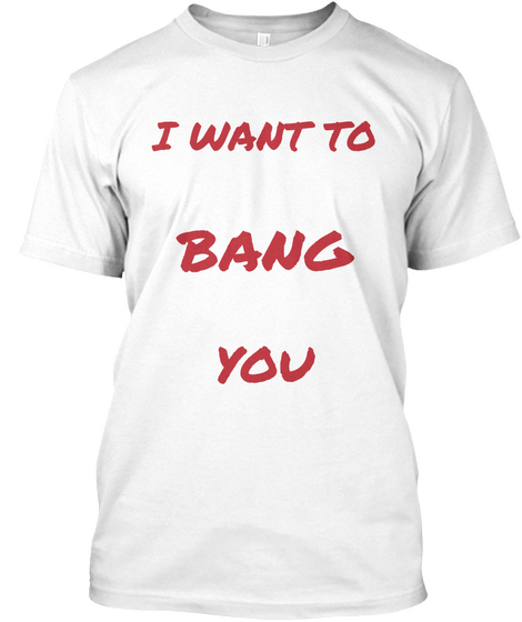 I Want To Watch Wireworks Bang And Hand Out With You On July 1 St White áo T-Shirt Front