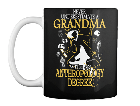 Never Underestimate A Grandma With An Anthropology Degree Black Camiseta Front