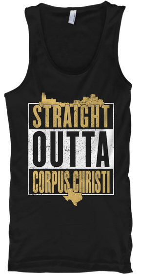 Straight Outta Corpus Christi Black T-Shirt Front