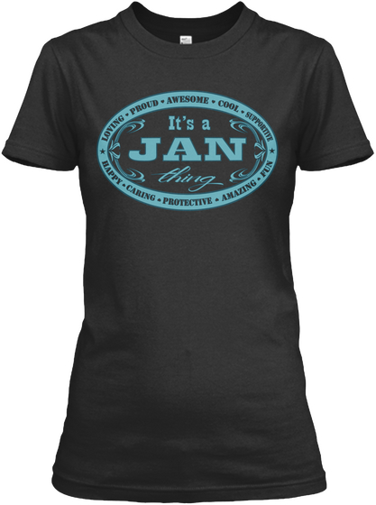 It's A Jan Thing Black T-Shirt Front