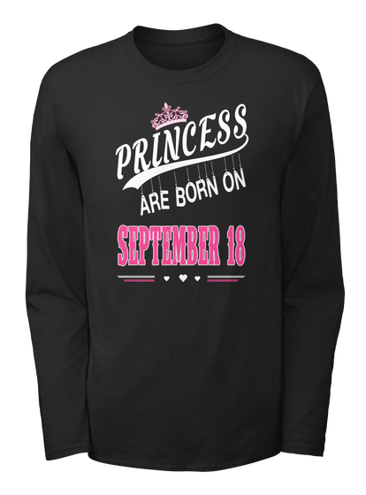 Princess Are Born On September 18 Black T-Shirt Front