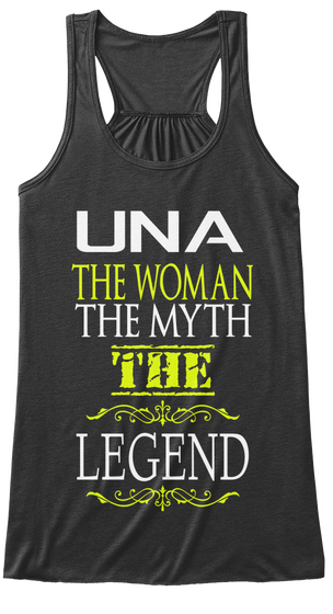 Una The Women The Myth The Legend Dark Grey Heather Maglietta Front