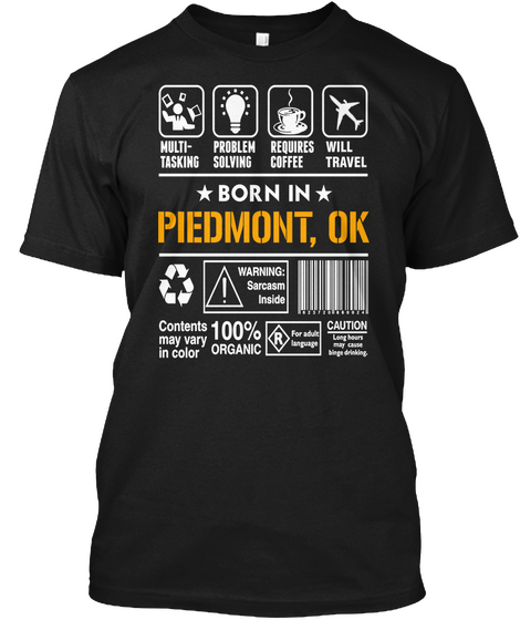 Born In Piedmont Ok   Customizable City Black Kaos Front