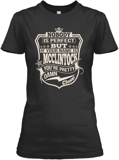 Nobody Perfect Mcclintock Thing Shirts Black T-Shirt Front