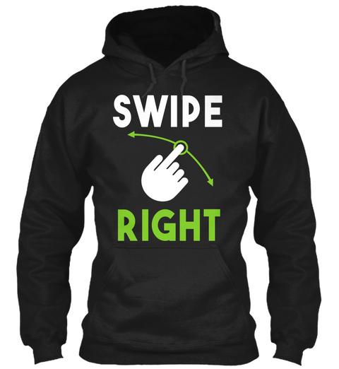 Swipe Right Black Camiseta Front
