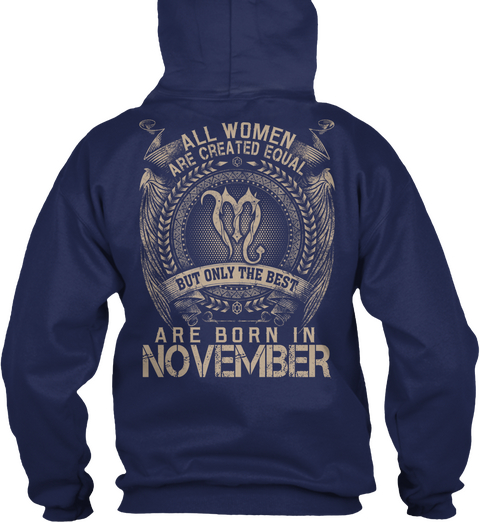 All Women Are Created Equal But Only The Best All Born In November Navy T-Shirt Back