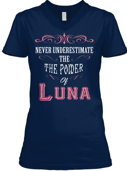 Never Underestimate The Power Of Luna Navy Maglietta Front