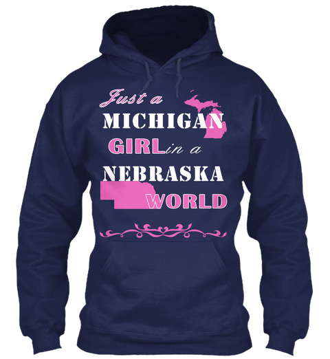 Just A Michigan Girl In A Nebraska World Navy áo T-Shirt Front