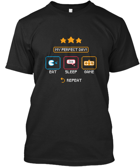 Gamer's Perfect Day! Black áo T-Shirt Front