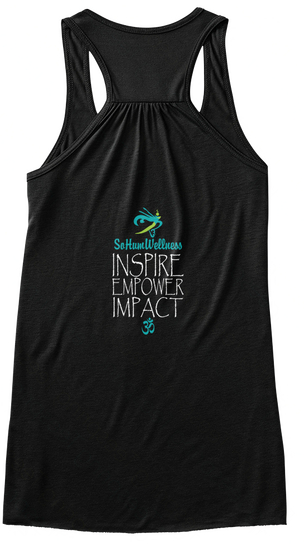 So Hum Wellness Inspire Empower Impact Black T-Shirt Back
