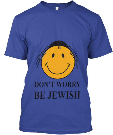 Don't Worry Be Jewish Deep Royal Camiseta Front