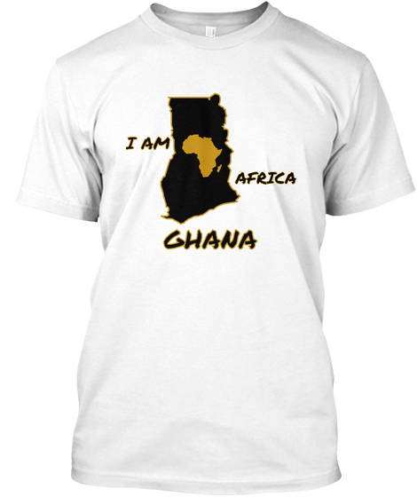 I Am Africa Ghana White T-Shirt Front