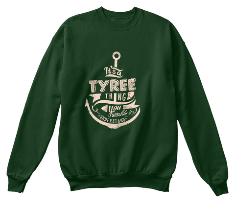It's A Tyree Thing You Wouldn't Understand Deep Forest  Camiseta Front