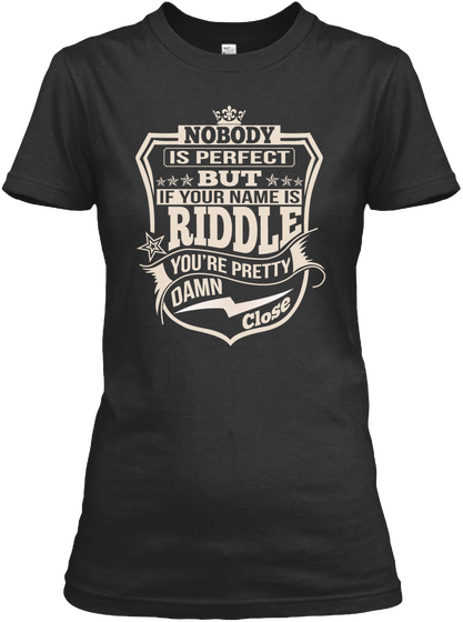 Nobody Perfect Riddle Thing Shirts Black T-Shirt Front