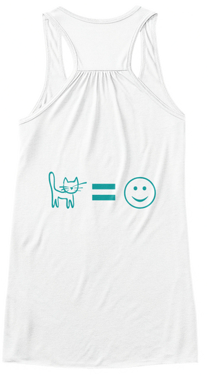 Cats Equal Happy White T-Shirt Back