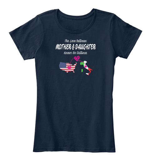 The Love Between Mother & Daughter Knows No Distance Navy Camiseta Front