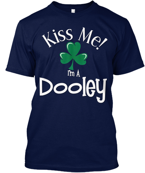 Kiss Me I'm A Dooley Navy Camiseta Front