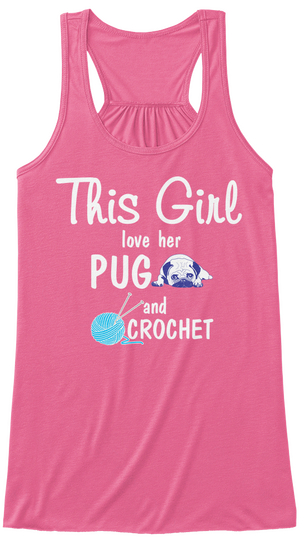 This Girl Love Her Pug And Crochet Neon Pink Camiseta Front
