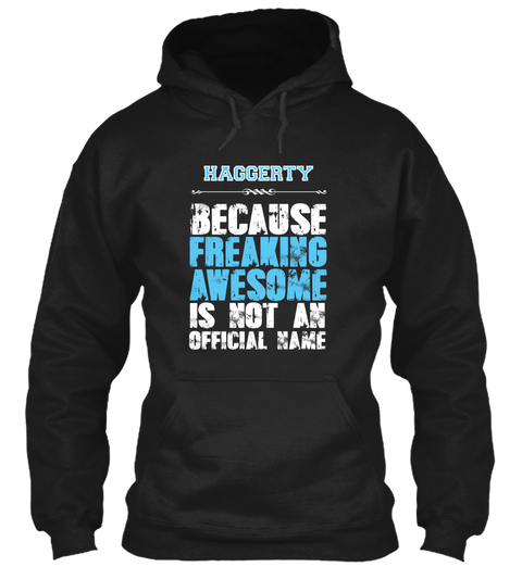 Haggerty Is Awesome T Shirt Black T-Shirt Front