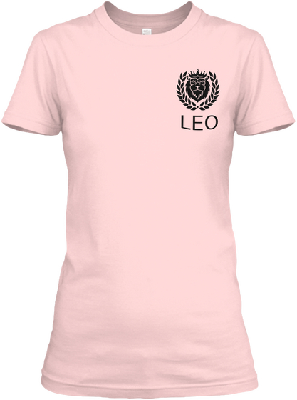 The Best Are Born As Leo  Light Pink T-Shirt Front