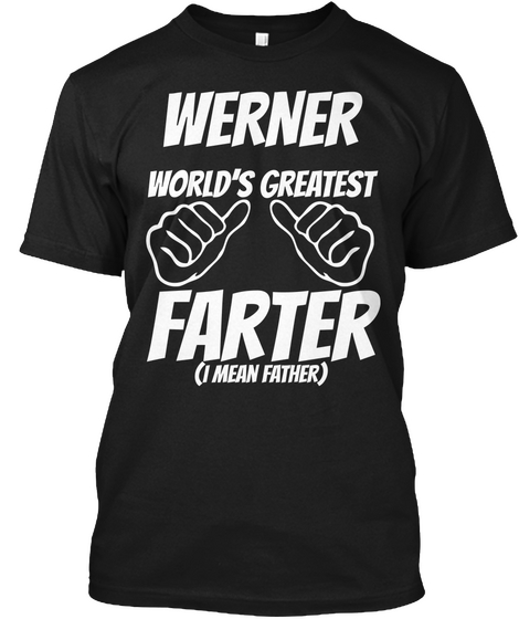 Humor   Werner Worlds Greatest Farter   I Mean Father Black Kaos Front