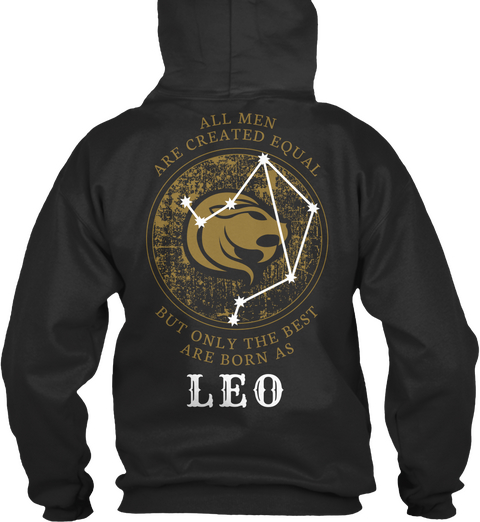 All Men Are Created Equal But Only The Best Are Born As Leo Jet Black Camiseta Back