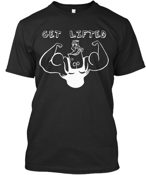 Get Lifted Black Camiseta Front