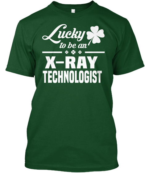 Lucky To Be An X Ray Technologist Deep Forest Kaos Front