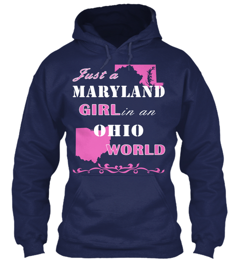 Just A Maryland Girl In An Ohio World Navy T-Shirt Front