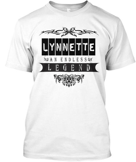 Lynnette An Endless Legend White T-Shirt Front