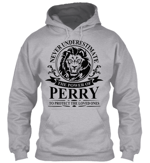 Never Underestimate The Power Of Perry To The Loved Ones Sport Grey Camiseta Front