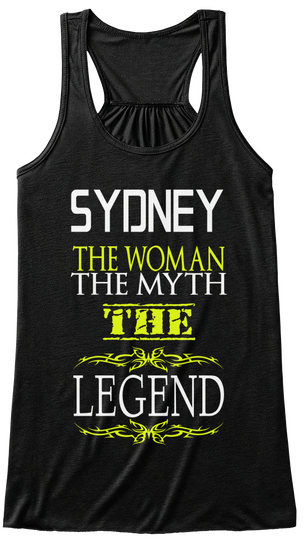 Sydney The Woman The Myth The Legend Black T-Shirt Front